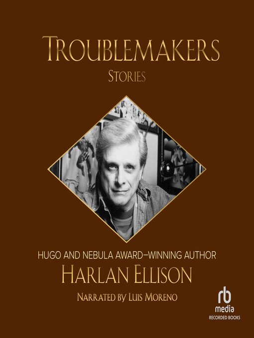 Title details for Troublemakers by Harlan Ellison - Available